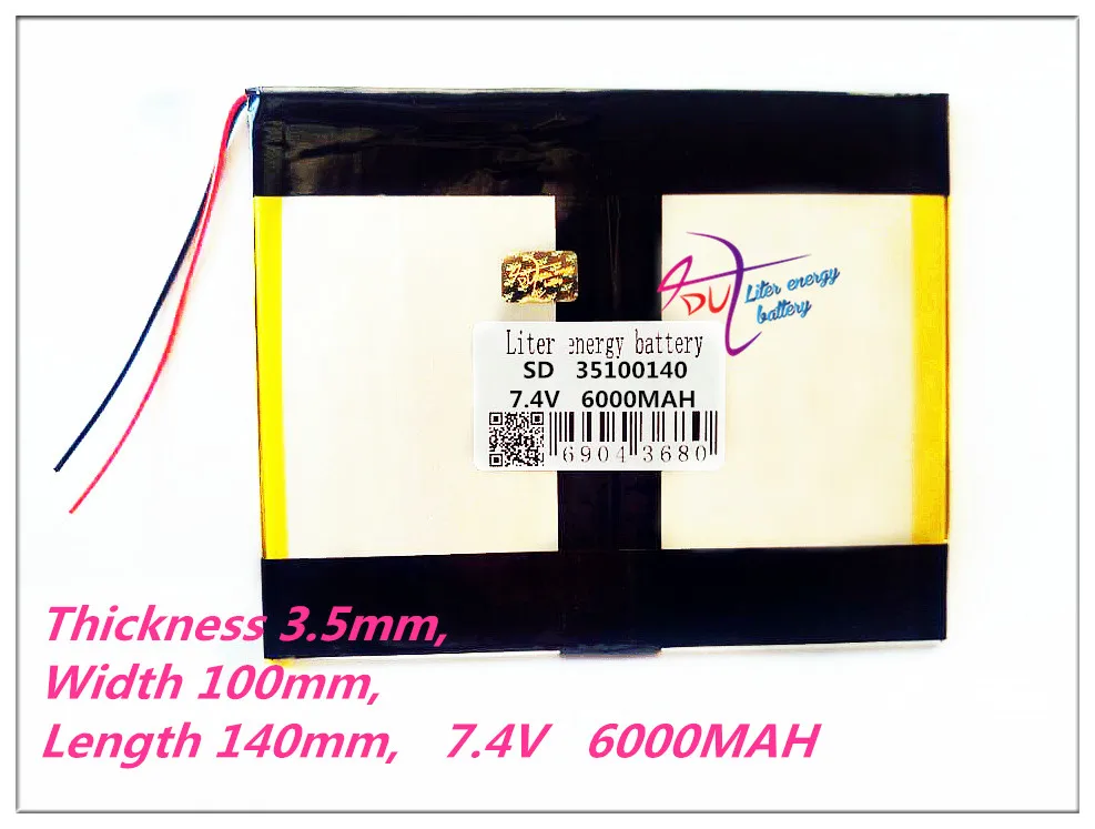 35100140 7.4V 6000mAh 35140100 Polymer rechargeable batteries GPS DVD Tablet computer general battery 
35100140 7.4V 6000mAh 35140100 Polymer rechargeable batteries GPS DVD Tablet computer general battery