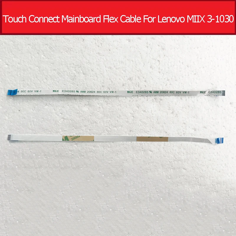 Touch Connect Mainboard Flex Cable For Lenovo MIIX 3-1030 FFC Touch Connecting Motherboard Flex Ribbon Replacement Parts
Touch Connect Mainboard Flex Cable For Lenovo MIIX 3-1030 FFC Touch Connecting Motherboard Flex Ribbon Replacement Parts