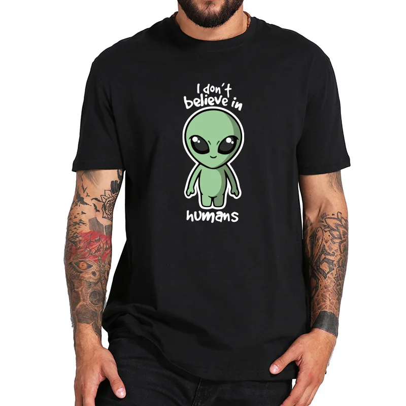 Alien T shirt I Don't Believe In Humans Black Cotton t-shirt Cartoon Fashion Pattern Storm Area 51 T-shirts EU Size
Alien T shirt I Don't Believe In Humans Black Cotton t-shirt Cartoon Fashion Pattern Storm Area 51 T-shirts EU Size