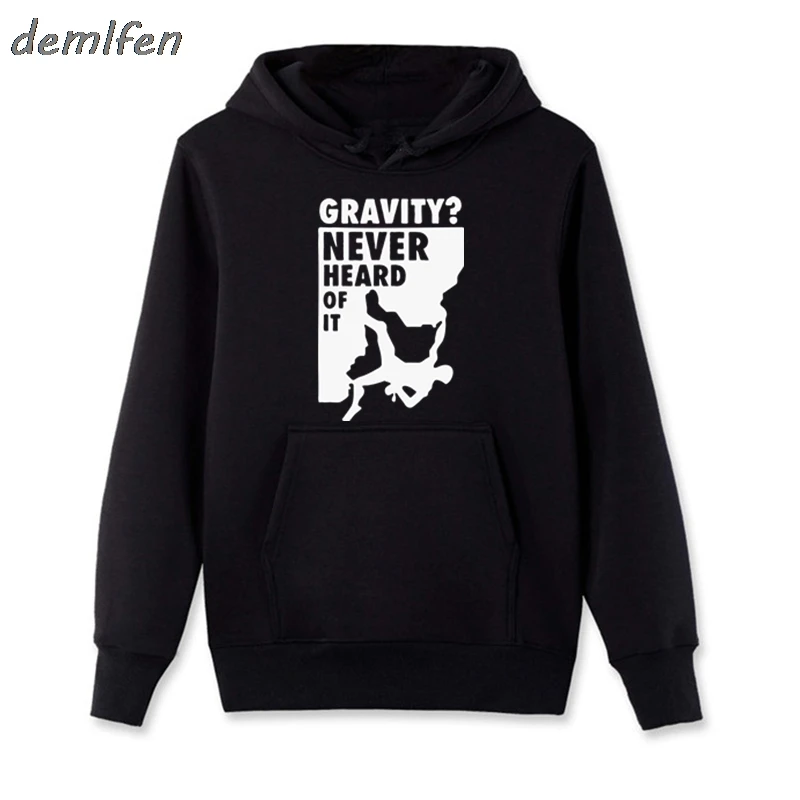 Gravity Never Heard Of It Sweatshirts Jacket Spring Autumn Casual Zipper Hoodie Men Fleece Hoody Funny Climb Sweatshirt Tops
Gravity Never Heard Of It Sweatshirts Jacket Spring Autumn Casual Zipper Hoodie Men Fleece Hoody Funny Climb Sweatshirt Tops