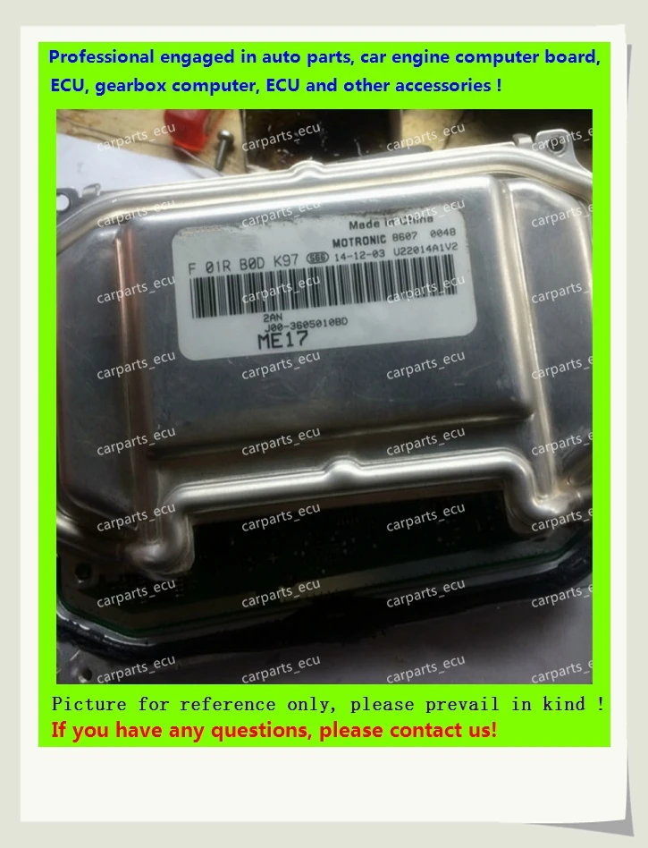 For Chery car engine computer board/ME7.8.8/ME17 ECU/Electronic Control Unit/Chery QQ/F01R00DK97 J00-3605010BD/F01RB0DK97
For Chery car engine computer board/ME7.8.8/ME17 ECU/Electronic Control Unit/Chery QQ/F01R00DK97 J00-3605010BD/F01RB0DK97