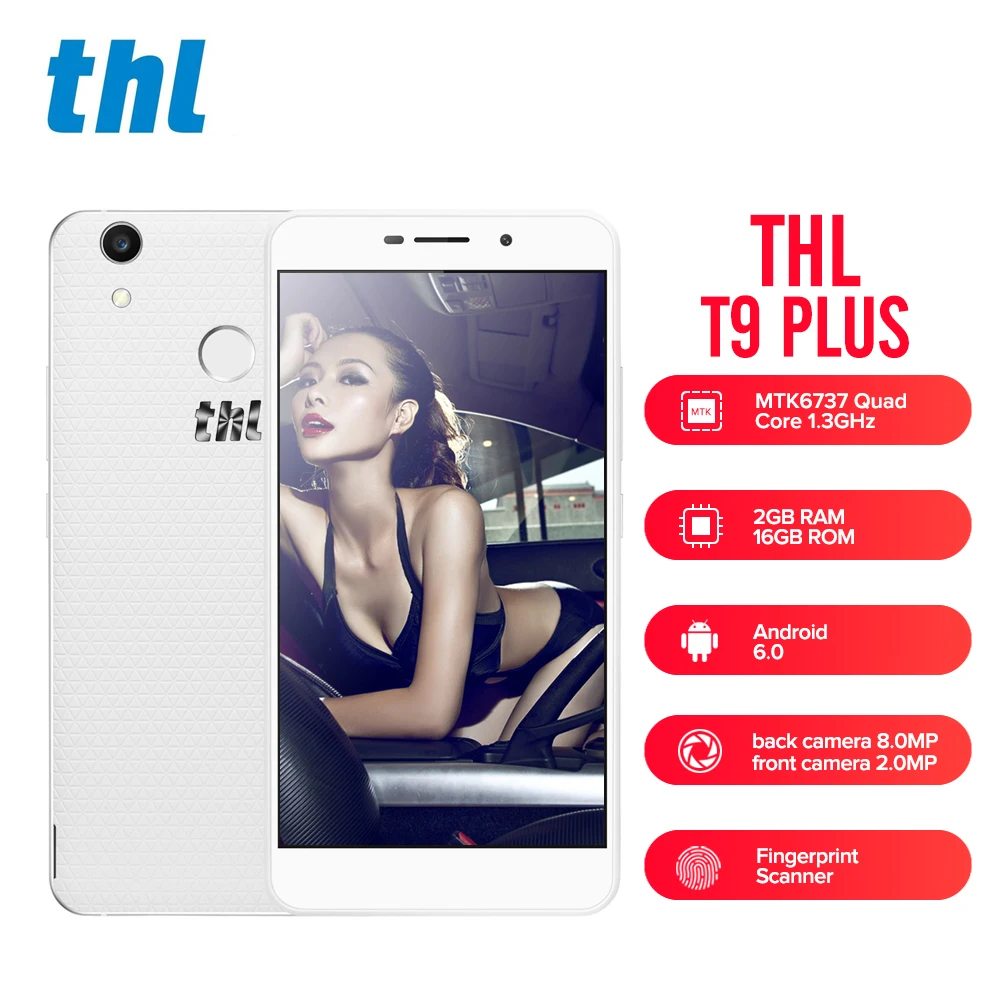 THL T9 Plus Android 6 0 5 дюймов 4G телефон фаблет mtk6737 четыре ядра 1 3 ГГц 2 ГБ Оперативная