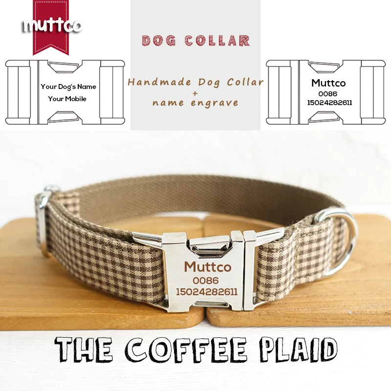 MUTTCO individual customized nameplate engraved flexible dog collar for small medium large dogs THE COFFEE PLAID 5 sizes UDC072
MUTTCO individual customized nameplate engraved flexible dog collar for small medium large dogs THE COFFEE PLAID 5 sizes UDC072