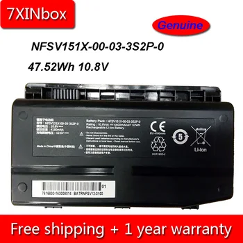 7XINbox 47.52Wh 10.8V Genuine NFSV151X-00-03-3S2P-0 Laptop Battery For Machenike F117 F1 F2 F6 X6TI X6TI-M2 GE5SN-03-12-3S2P-0 
7XINbox 47.52Wh 10.8V Genuine NFSV151X-00-03-3S2P-0 Laptop Battery For Machenike F117 F1 F2 F6 X6TI X6TI-M2 GE5SN-03-12-3S2P-0