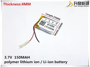 3.7V 150mAh 402025 Lithium Polymer Li-Po li ion Rechargeable Battery cells For Mp3 MP4 MP5 GPS PSP mobile bluetooth
3.7V 150mAh 402025 Lithium Polymer Li-Po li ion Rechargeable Battery cells For Mp3 MP4 MP5 GPS PSP mobile bluetooth