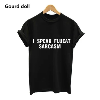 I SPEAK SARCASM Letter Print T Shirt Women Tops Short Sleeve O-neck Casual Harajuku Tee Tshirt Femme tumblr Punk T-shirts
I SPEAK SARCASM Letter Print T Shirt Women Tops Short Sleeve O-neck Casual Harajuku Tee Tshirt Femme tumblr Punk T-shirts