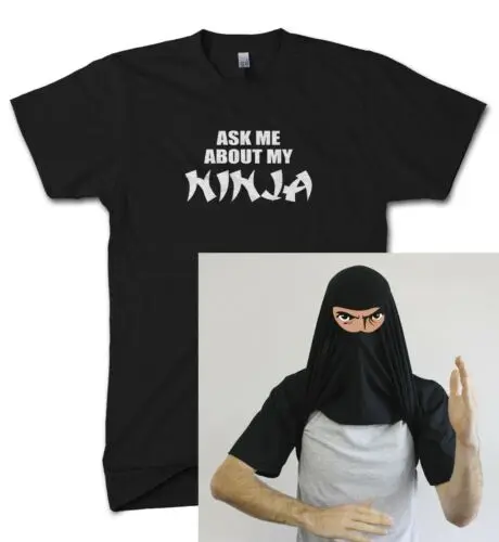 ASK ME ABOUT MY NINJA DISGUISE T SHIRT FUNNY FANCY DRESS TOP MEN KID WOMEN GIRL Casual Short Sleeve O Neck Cotton T-Shirt
ASK ME ABOUT MY NINJA DISGUISE T SHIRT FUNNY FANCY DRESS TOP MEN KID WOMEN GIRL Casual Short Sleeve O Neck Cotton T-Shirt