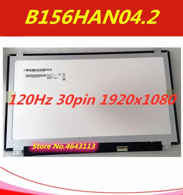 15.6 120HZ IPS LED Screen Panel EDP 1920*1080FHD 72/%NTSC N156HCE-GA2 B156HAN04.2