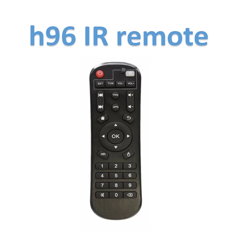H96 Android TV box remote control support H96/H96 PRO/H96 PRO +/H96 MAX H2/H96 MAX PLUS/H96 MAX X2/ X96 MINI/X96 Smart TV BOX
H96 Android TV box remote control support H96/H96 PRO/H96 PRO +/H96 MAX H2/H96 MAX PLUS/H96 MAX X2/ X96 MINI/X96 Smart TV BOX