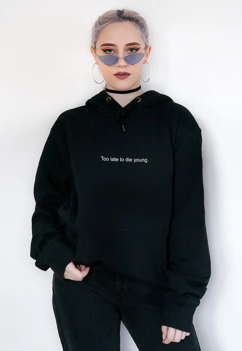 Too Late To Die Young Hoodies Aesthetic Clothing Tumblr Grunge Funny Letter Printed Young Harajuku Top Slogan Pullover Plus Size
Too Late To Die Young Hoodies Aesthetic Clothing Tumblr Grunge Funny Letter Printed Young Harajuku Top Slogan Pullover Plus Size