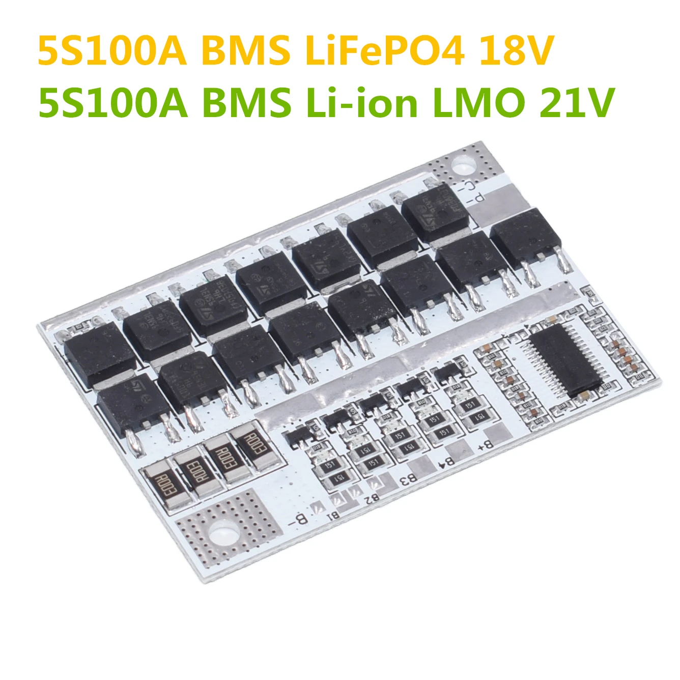 18V/21V 100A 5S BMS LMO/LiFePO4 LiFe Battery Protection Circuit Board Balance Integrated Circuits
18V/21V 100A 5S BMS LMO/LiFePO4 LiFe Battery Protection Circuit Board Balance Integrated Circuits
