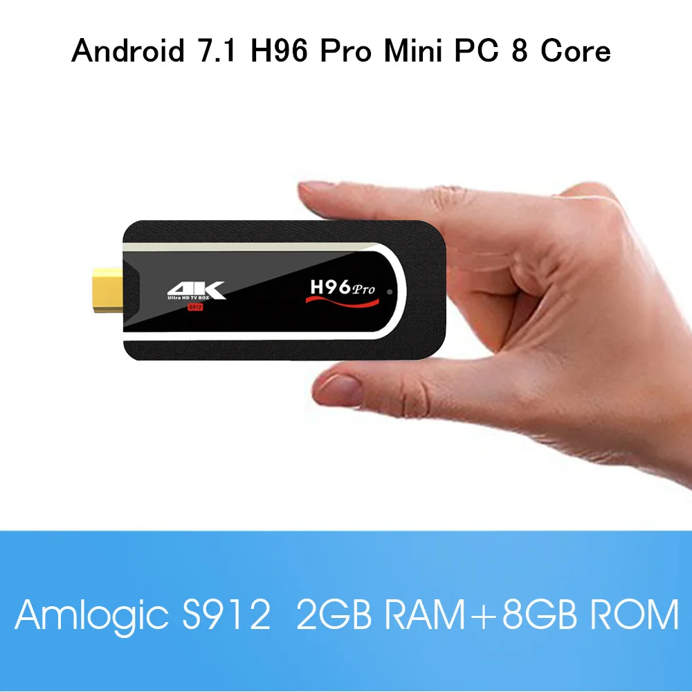 

H96 Pro Mini PC Amlogic S912 Octa core Android 7.1 2GB 8GB/16GB 4K HDMI TV Stick with 2.4G WiFi BT4.1 Portable smart tv box