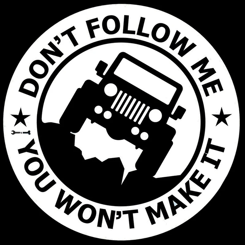 Creative 4/"X4/" Yours May Go Fset Mine Can Go Anywhere Funny Car Stickers LD