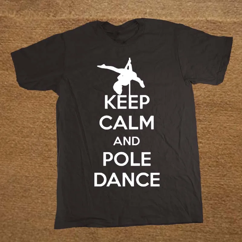Brand Clothing KEEP CALM AND POLE DANCE Funny T Shirt Tshirt Men Cotton Short Sleeve T-shirt Top Camiseta
Brand Clothing KEEP CALM AND POLE DANCE Funny T Shirt Tshirt Men Cotton Short Sleeve T-shirt Top Camiseta