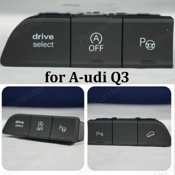 Drive Select A OFF Auto parking Switch Button For A-udi Q3 multi-function switch 8UD 959 673
Drive Select A OFF Auto parking Switch Button For A-udi Q3 multi-function switch 8UD 959 673