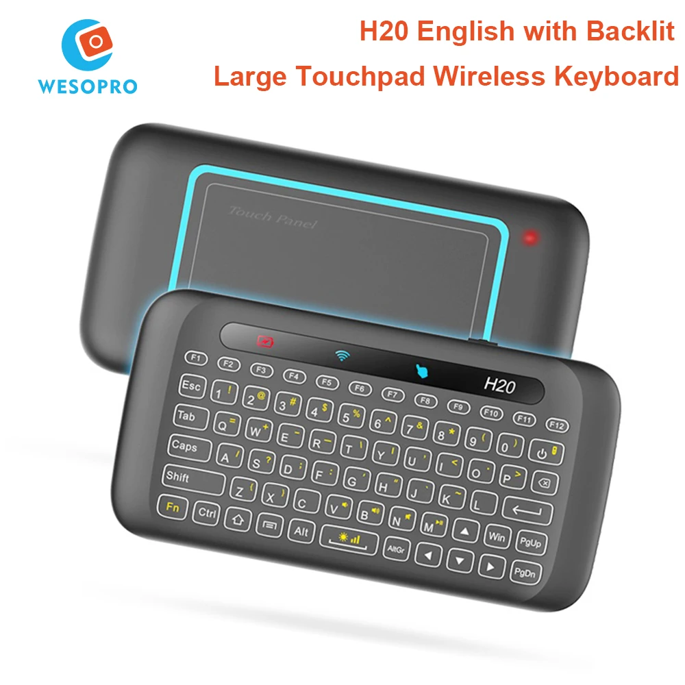 WESOPRO 2.4GHz Air Mouse Wireless Keyboard H20 with backlight and touchpad for Android TV Box TX3 mini X92 X96 H96 T95 A95X
WESOPRO 2.4GHz Air Mouse Wireless Keyboard H20 with backlight and touchpad for Android TV Box TX3 mini X92 X96 H96 T95 A95X