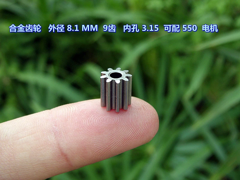 Alloy gear outer diameter 8.1MM 9 teeth inner hole 3.15 can be equipped with 550 motor DIY accessories
Alloy gear outer diameter 8.1MM 9 teeth inner hole 3.15 can be equipped with 550 motor DIY accessories