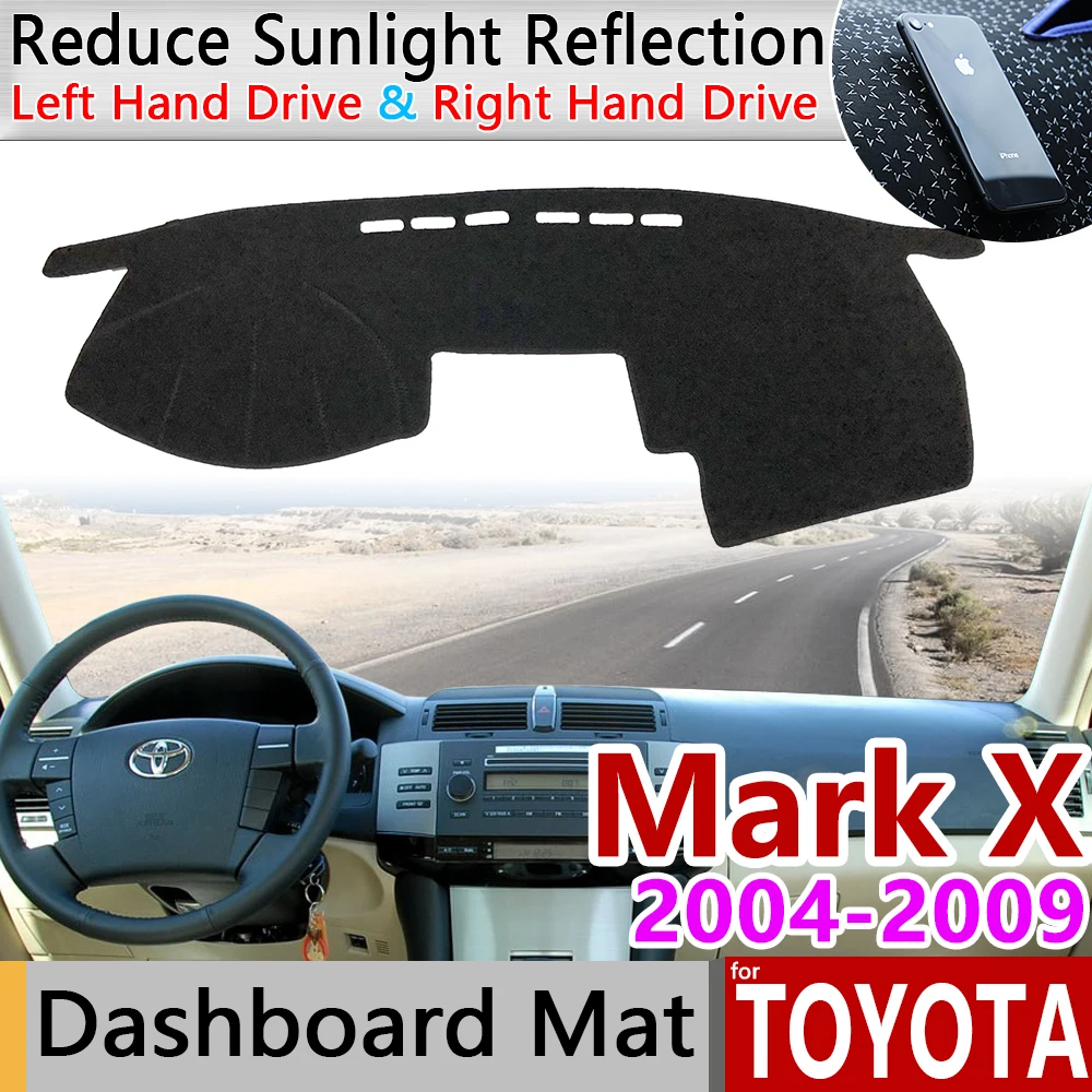 Для Toyota Mark X 2004 2005 2006 2007 2008 2009X120 120 Противоскользящий коврик на приборную панель