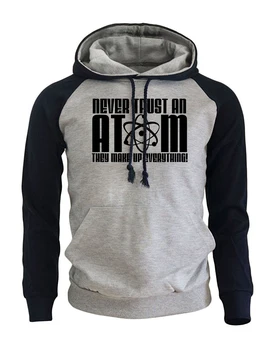 NEVER TRUST AN ATOM Funny Print Hoodies 2017 Autumn Winter Raglan Sweatshirts Casual Men's Sportsuit Harajuku Hoody Men Brand
NEVER TRUST AN ATOM Funny Print Hoodies 2017 Autumn Winter Raglan Sweatshirts Casual Men's Sportsuit Harajuku Hoody Men Brand
