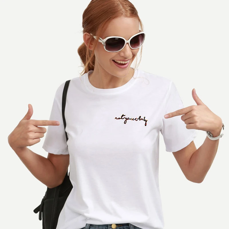 Summer Not you baby Tshirt Women Letter T-shirts Printing Funny Tee Shirt For Female Top Clothes Short Sleeve Tees
Summer Not you baby Tshirt Women Letter T-shirts Printing Funny Tee Shirt For Female Top Clothes Short Sleeve Tees