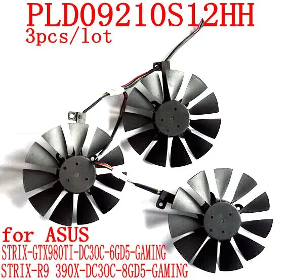 

New 3pcs/lot PLD09210S12HH 6pin for ASUS STRIX-GTX980TI-DC3OC-6GD5 STRIX-R9 390/390x-DC3OC-8GD5-GAMING graphics card fan