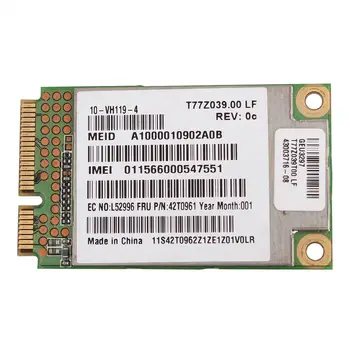 Wireless Adapter Card for For Unlocked GOBI1000 42T0961 UNDP-1 3G PCI-E WWAN Card for IBM Thinkpad X200 T400 T500 W500 L410 L510
Wireless Adapter Card for For Unlocked GOBI1000 42T0961 UNDP-1 3G PCI-E WWAN Card for IBM Thinkpad X200 T400 T500 W500 L410 L510