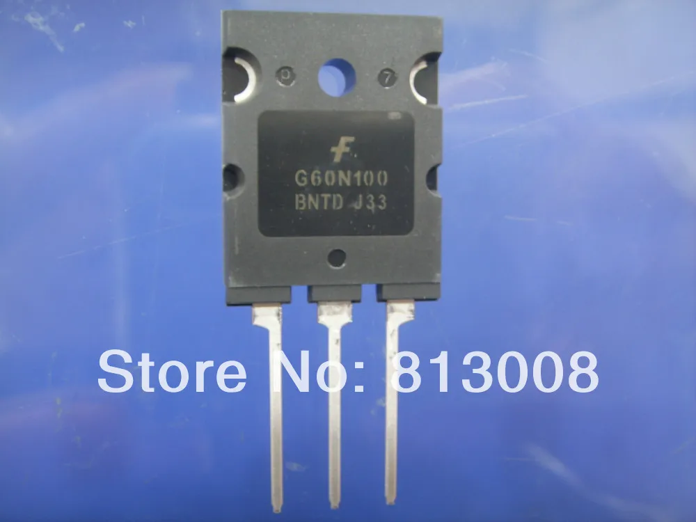 FGL60N100BNTD IGBT 60N100BNTD G60N100 Guaranteed 100% new original guniune Free Ship 10PCS JINYUSHI Stock
FGL60N100BNTD IGBT 60N100BNTD G60N100 Guaranteed 100% new original guniune Free Ship 10PCS JINYUSHI Stock