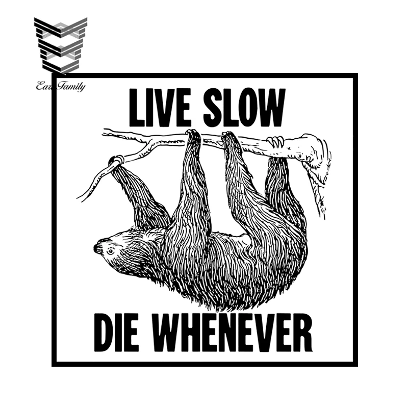 EARLFAMILY 13cm X 12.5cm Paper Sticker Live Slow Die Whenever Fast Young Parody Cute Sloth Lazy Old Funny Decor Stickers
EARLFAMILY 13cm X 12.5cm Paper Sticker Live Slow Die Whenever Fast Young Parody Cute Sloth Lazy Old Funny Decor Stickers