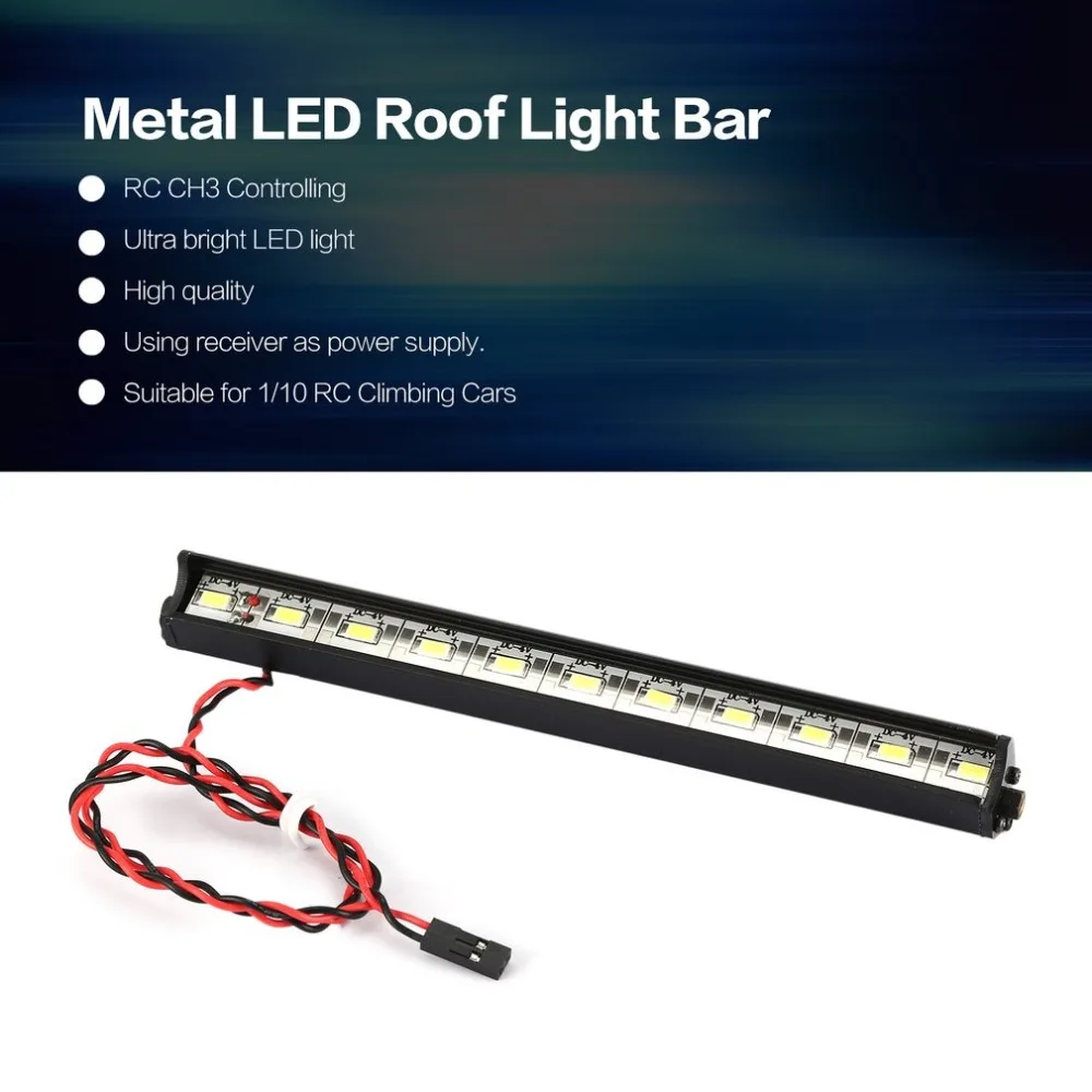 Metal Roof Light Bar LED Lamp for 1/10 RC Climbing Cars Model HSP Redcat RC4WD Tamiya Axial Scx10 D90 HPI 313 Wheelbase
Metal Roof Light Bar LED Lamp for 1/10 RC Climbing Cars Model HSP Redcat RC4WD Tamiya Axial Scx10 D90 HPI 313 Wheelbase