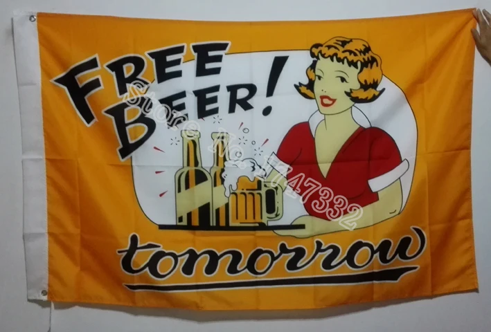 Free Beer Tomorrow Bar Flag hot sell goods 3X5FT 150X90CM Banner brass metal holes FB01
Free Beer Tomorrow Bar Flag hot sell goods 3X5FT 150X90CM Banner brass metal holes FB01