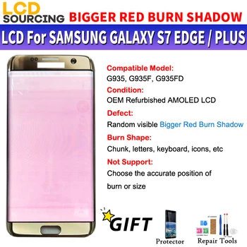 AMOLED BIGGER BIG RED BURN SHADOW For Samsung Galaxy S7 Edge LCD Display Touch Screen Digitizer Assembly For G935 G935F Replace
AMOLED BIGGER BIG RED BURN SHADOW For Samsung Galaxy S7 Edge LCD Display Touch Screen Digitizer Assembly For G935 G935F Replace