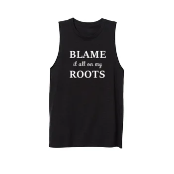 Womens Blame It All On My Roots Workout Fitness Casual Tank Vest Sleveless Tops Shirts
Womens Blame It All On My Roots Workout Fitness Casual Tank Vest Sleveless Tops Shirts