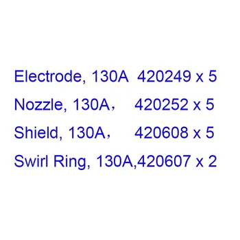 Plasama Cutting Consumables Electrode 420249 Nozzle 420252 Shield 420608 Swirl Ring 420607, 130A
Plasama Cutting Consumables Electrode 420249 Nozzle 420252 Shield 420608 Swirl Ring 420607, 130A