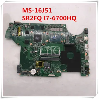 Free shipping For MS-16J51 Laptop motherboard With SR2FQ I7-6700HQ CPU GTX960M N16P-GX-A2 100% full Tested
Free shipping For MS-16J51 Laptop motherboard With SR2FQ I7-6700HQ CPU GTX960M N16P-GX-A2 100% full Tested