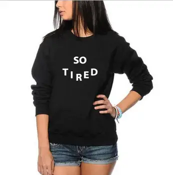 Women Round Neck Hoodies Harajuku Punk Felpe Donna So Tired Printing Sweatshirt Autumn New Fashion
Women Round Neck Hoodies Harajuku Punk Felpe Donna So Tired Printing Sweatshirt Autumn New Fashion