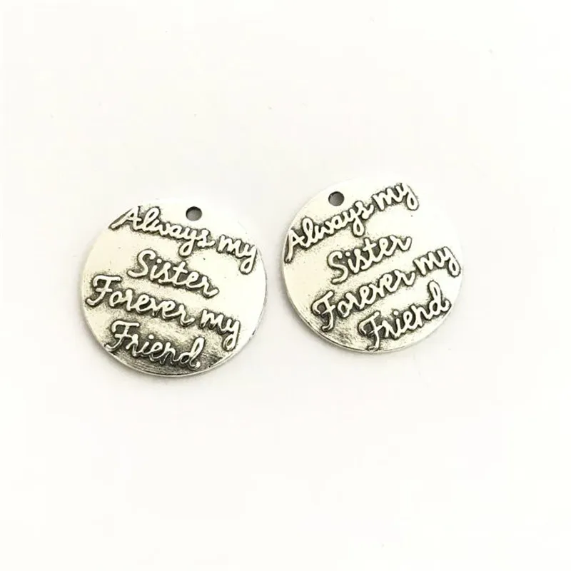 High Quality 20 Pieces/Lot Diameter 25mm Letter Embossed Always My Sister Forever My Friend Sister Charm Pendant For Jewelry
High Quality 20 Pieces/Lot Diameter 25mm Letter Embossed Always My Sister Forever My Friend Sister Charm Pendant For Jewelry