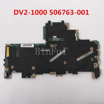 High quality For DV2 DV2-1000 Laptop motherboard 506763-001 506763-501 506763-601 100% full Tested
High quality For DV2 DV2-1000 Laptop motherboard 506763-001 506763-501 506763-601 100% full Tested