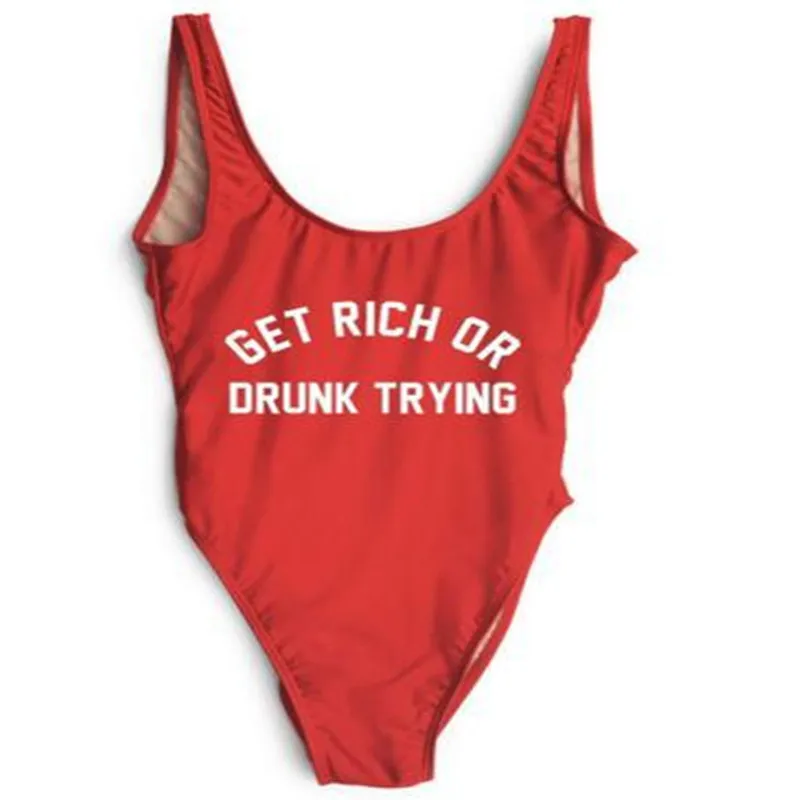 Image 2017 Women Sexy GET RICH OR DRUNK TRYING Letters Swimsuit Bodysuit Funny One Piece Bathing Suit Swimwear Swim Suits Jumpsuits