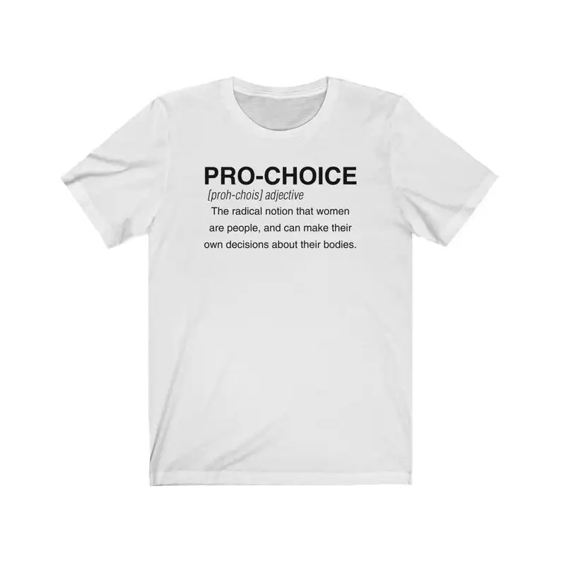 Pro Choice Definition Pro Choice Pro Abortion T-Shirt Women Feminist Summer Short Sleeve Tees Harajuku Camisas Mujer
Pro Choice Definition Pro Choice Pro Abortion T-Shirt Women Feminist Summer Short Sleeve Tees Harajuku Camisas Mujer