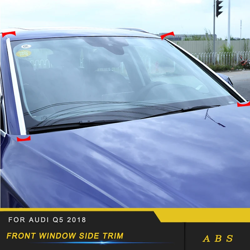Car Auto Front Window Side Trim Frame Trim Cover Sticker Accessories for Audi Q5 2018
Car Auto Front Window Side Trim Frame Trim Cover Sticker Accessories for Audi Q5 2018