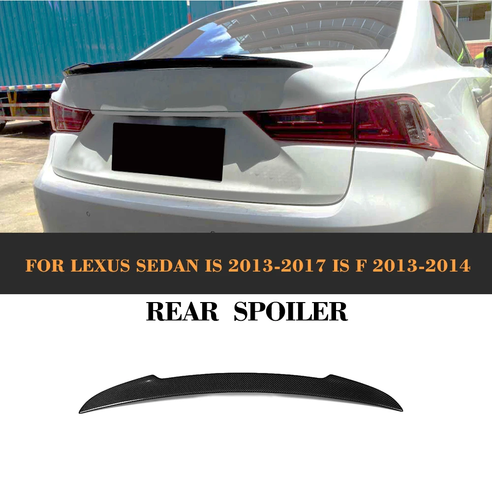 Carbon Fiber Car Trunk Spoiler auto rear lip wing for Lexus IS 2013-2017 IS250 IS F 2013 2014
Carbon Fiber Car Trunk Spoiler auto rear lip wing for Lexus IS 2013-2017 IS250 IS F 2013 2014