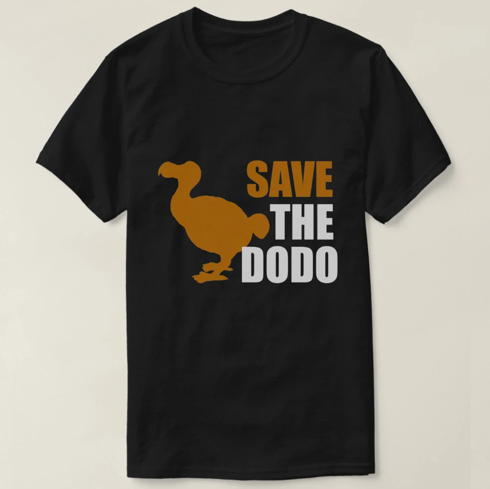 2019 Printed Men T Shirt Cotton Short Sleeve Save The Dodo Bird! T-Shirt Women tshirt
2019 Printed Men T Shirt Cotton Short Sleeve Save The Dodo Bird! T-Shirt Women tshirt