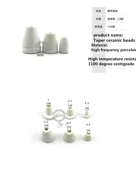 Taper ceramic beads ID5.5 mm/High frequency porcelain pagoda/matching porcelain jacket/Long mouthed wiring porcelain
Taper ceramic beads ID5.5 mm/High frequency porcelain pagoda/matching porcelain jacket/Long mouthed wiring porcelain