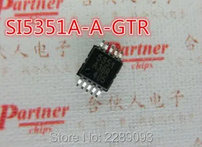 SI5351A-A-GTR SI5351 5351A SI5351A 5351 Factory-Programmable Any-Frequency CMOS Clock Generator MSOP-10
SI5351A-A-GTR SI5351 5351A SI5351A 5351 Factory-Programmable Any-Frequency CMOS Clock Generator MSOP-10