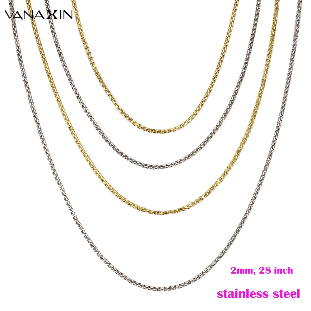 VANAXIN Kinds Of Chain High Quality Gold/Silver Color Stainless Steel Chain For Matching Brass Box/Rope/Francos Chain Men Gift
VANAXIN Kinds Of Chain High Quality Gold/Silver Color Stainless Steel Chain For Matching Brass Box/Rope/Francos Chain Men Gift