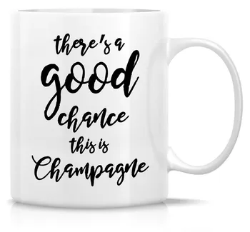 Funny Mug - There's Good Chance This is Champagne 11 Oz Ceramic Coffee Mugs - Funny, Sarcasm, Sarcastic, Motivational, Inspirati
Funny Mug - There's Good Chance This is Champagne 11 Oz Ceramic Coffee Mugs - Funny, Sarcasm, Sarcastic, Motivational, Inspirati