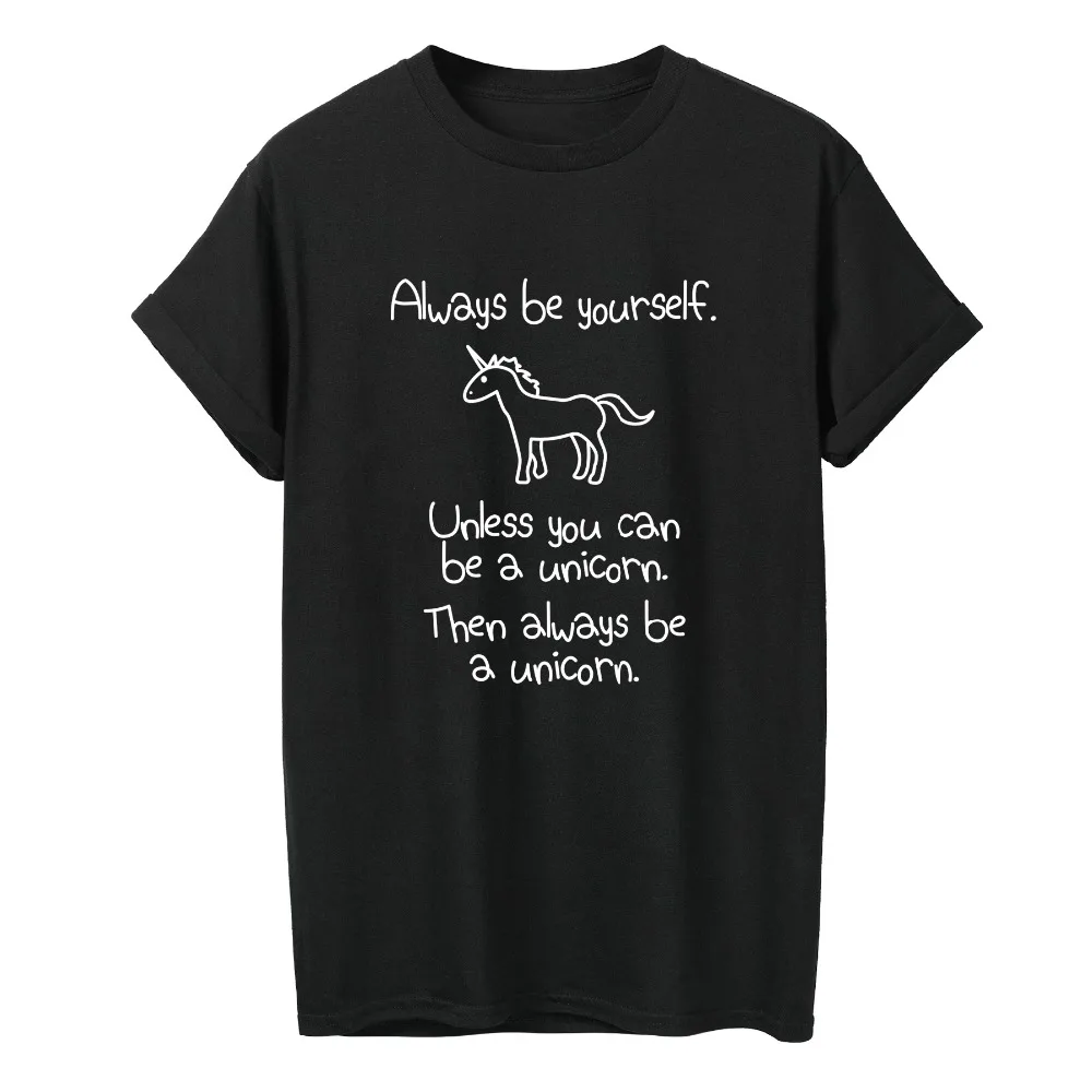 ONSEME Newest Unicorn Pattern Printed Female T Shirt Always Be Yourself Letter Slogan Tees Women's Cotton Basic T Shirts Tops
ONSEME Newest Unicorn Pattern Printed Female T Shirt Always Be Yourself Letter Slogan Tees Women's Cotton Basic T Shirts Tops