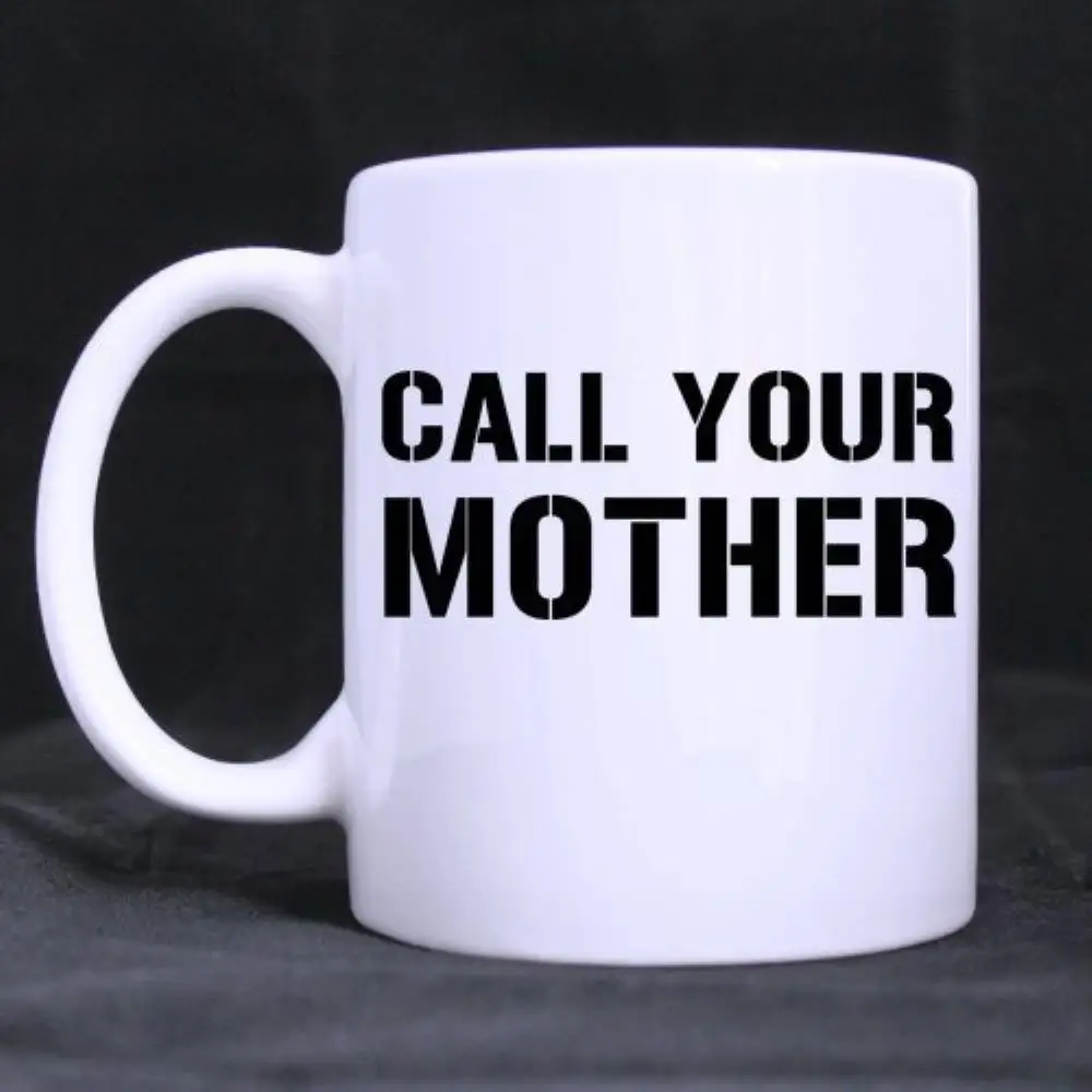 Coffee Mug Cup Porcelain Tea Mug with handle Mother's Day Gift "Call Your Mother"Ceramic 11 Oz,White
Coffee Mug Cup Porcelain Tea Mug with handle Mother's Day Gift "Call Your Mother"Ceramic 11 Oz,White