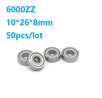

50pcs/lot 6000ZZ 6000Z 6000 Z ZZ 10*26*8mm Deep Groove Ball bearing Ball Bearings 10x26x8mm