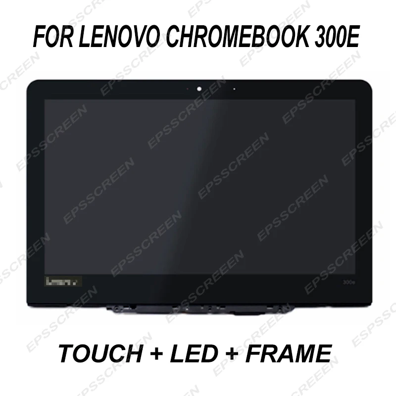 replace 11.6 display for Lenovo Chromebook 300E touch+LCD + frame 30 pin HD digitizer panel LED monitor student notebook
replace 11.6 display for Lenovo Chromebook 300E touch+LCD + frame 30 pin HD digitizer panel LED monitor student notebook
